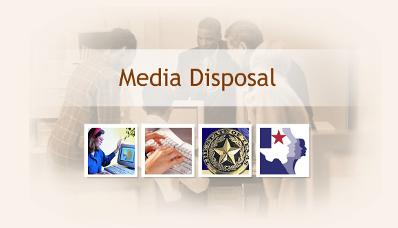 Media Disposal title screen showing collage of images: employee looking at computer, hands typing on keyboard, State of Texas seal, and HHS system logo